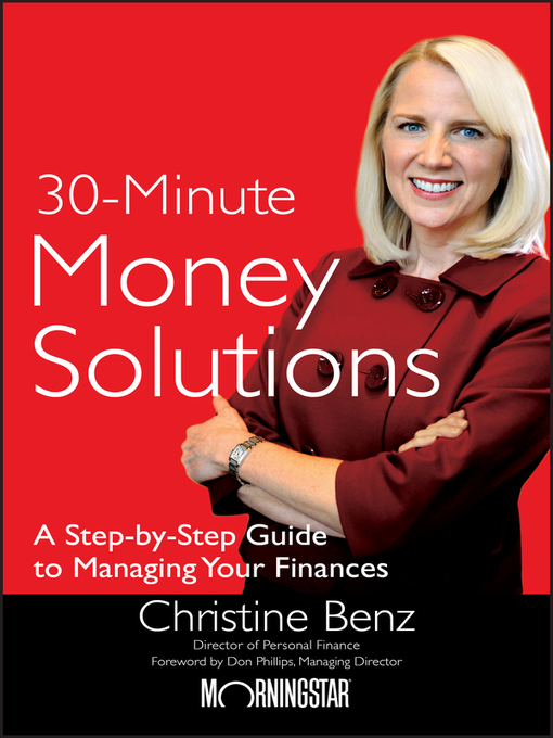 Title details for Morningstar's 30-Minute Money Solutions by Christine Benz - Available